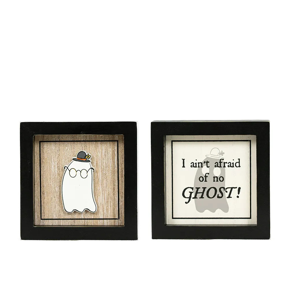 Ghost Afraid Wood Frame Sign
