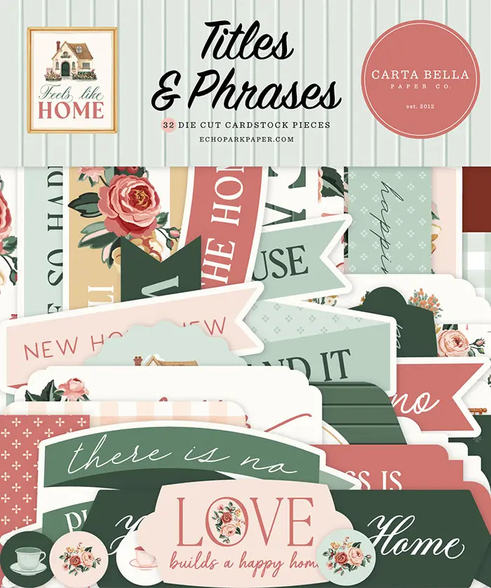 Feels Like Home Titles & Phrases - Carta Bella
