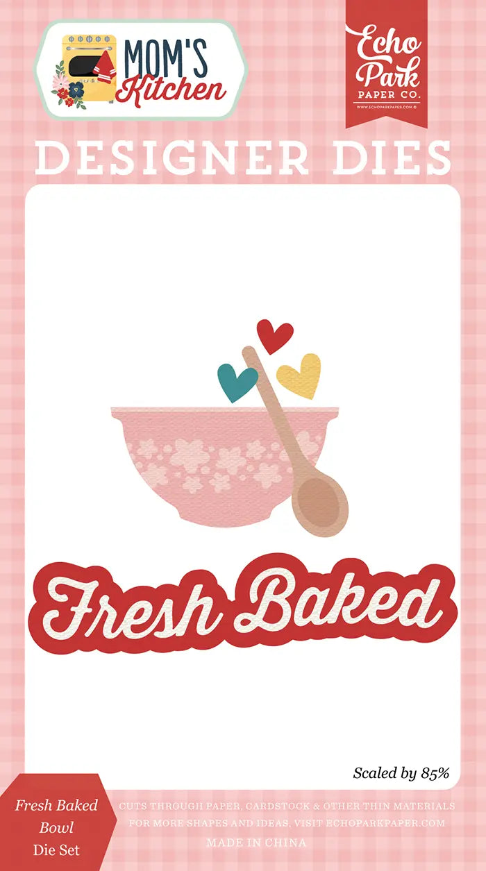 Fresh Baked Bowl Die Set - Mom's Kitchen - Echo Park