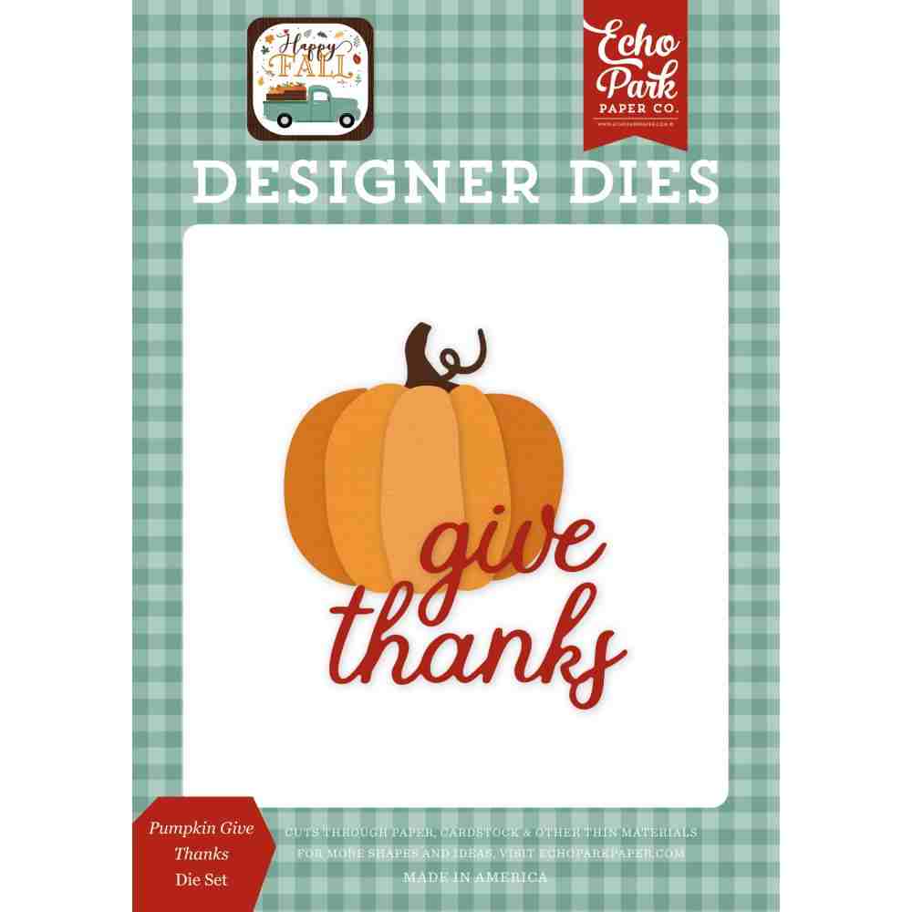 Pumpkin Give Thanks Dies-Happy Fall-Echo Park