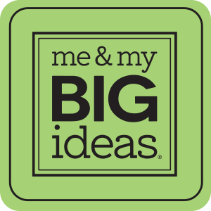 Me & my BIG ideas