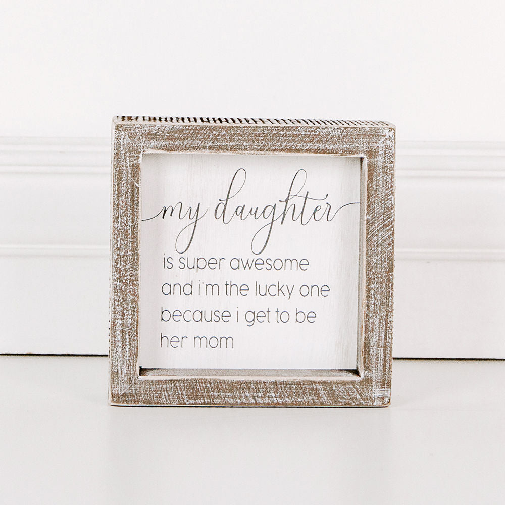 Daughter Wood Frame Sign - Mother's Love Gift