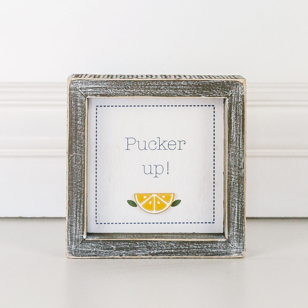 5x5 Wood Frame Sign - Pucker Up