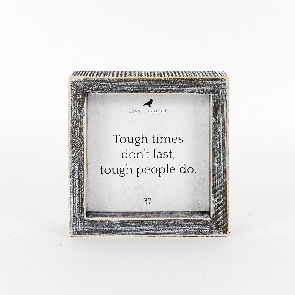 5x5 Tough Times Wood Sign