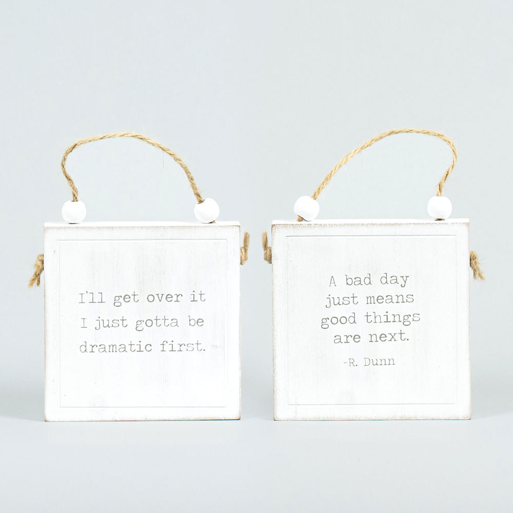 Dramatic/Good Reversible Wood Hanging Sign