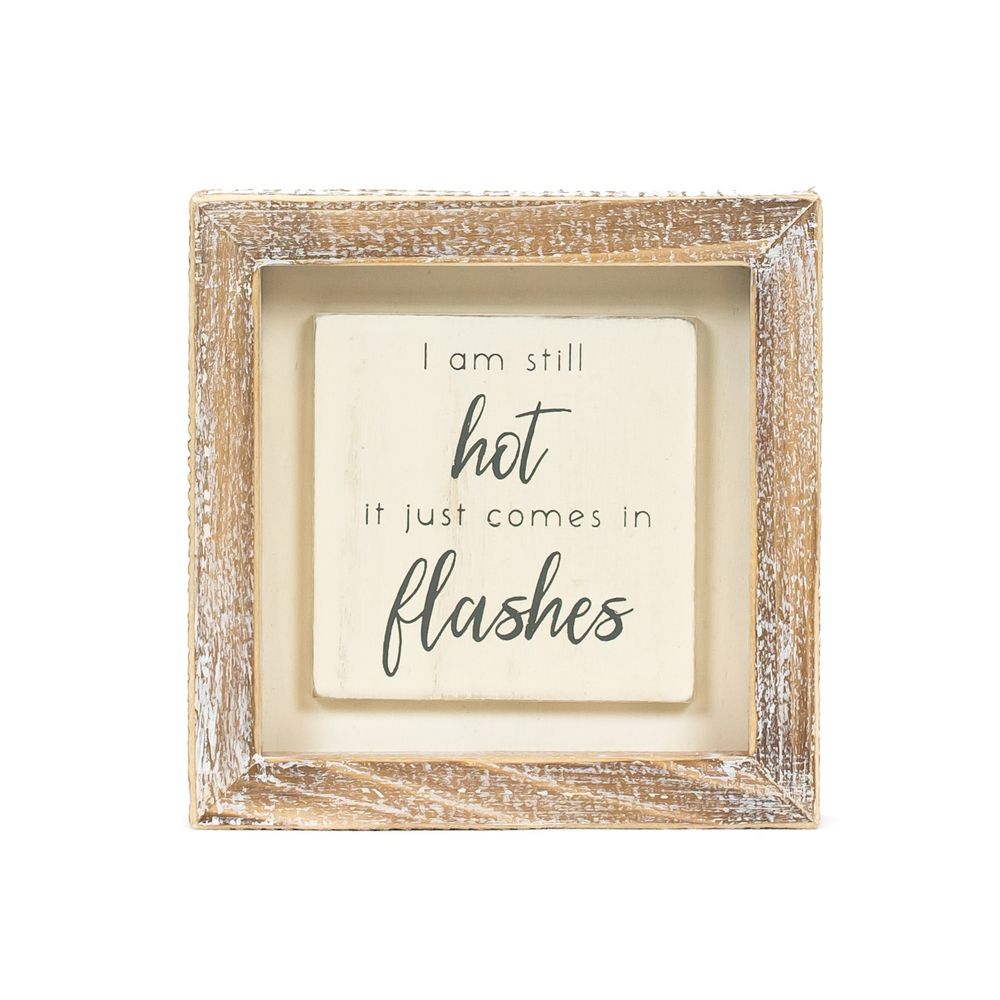 5x5 Wood Frame Sign - Hot Flashes