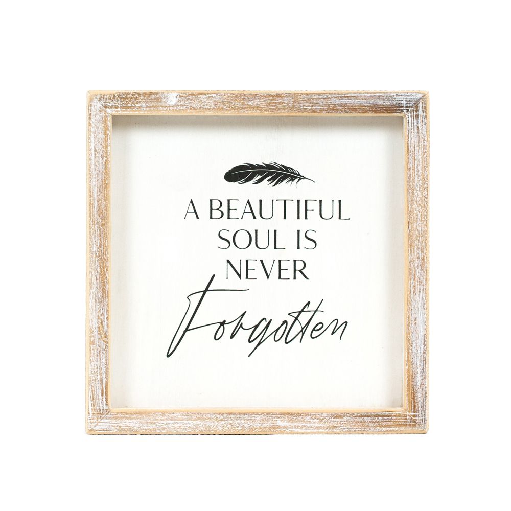 8x8 Wood Frame Sign - A Beautiful Soul Is Never Forgotten