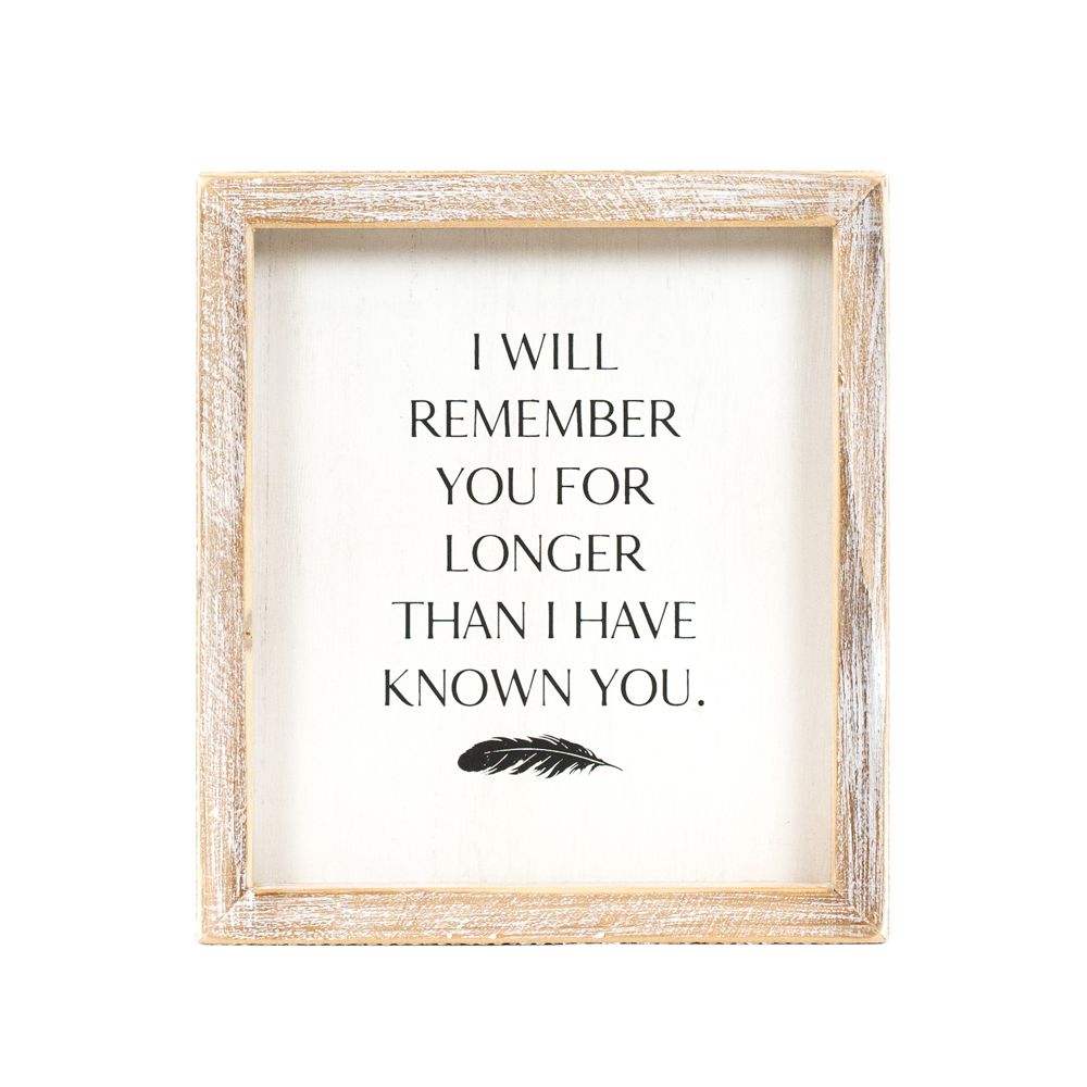 Remember Wood Frame Sign