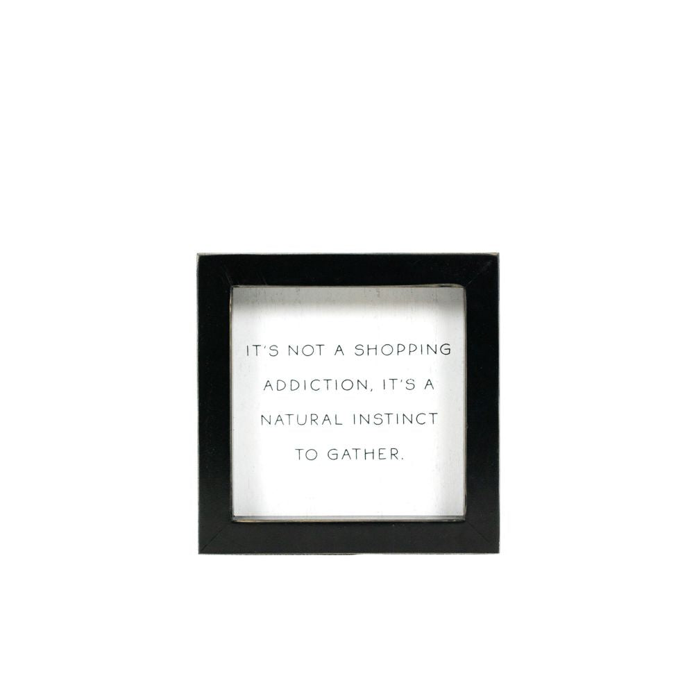 5x5 Shopping Addiction Wood Frame Sign