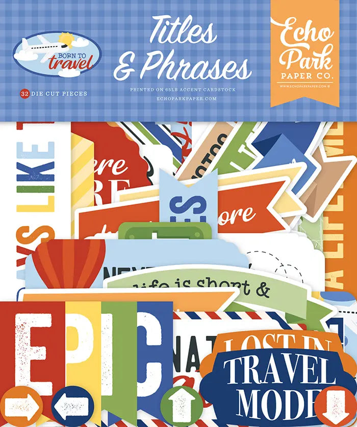 Born To Travel Titles & Phrases - Echo Park