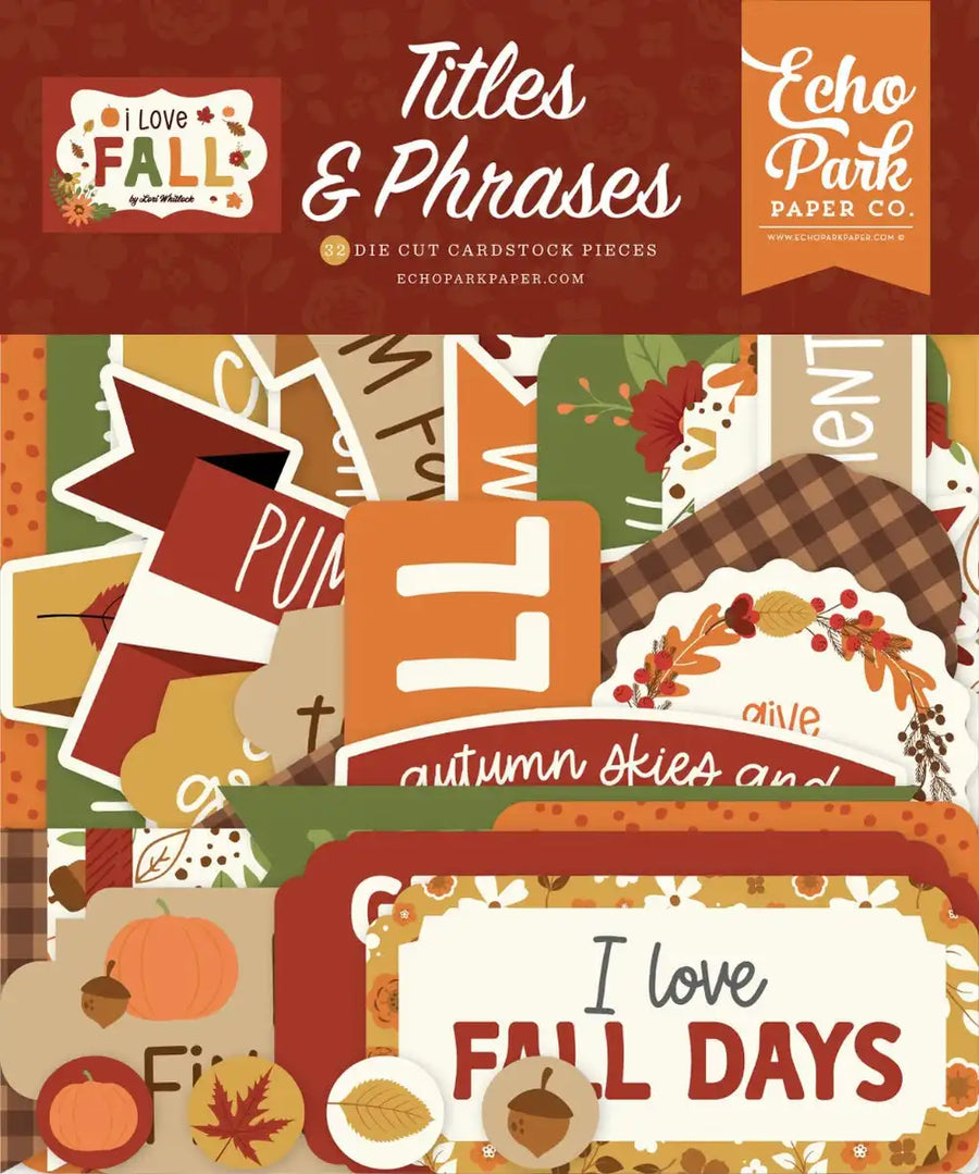I Love Fall Titles & Phrases- Echo Park
