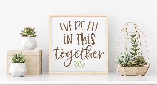 We're All in This Together SVG Image File Download
