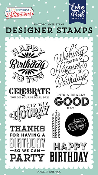 Happy Birthday To You Stamps - Birthday Salutations - Echo Park