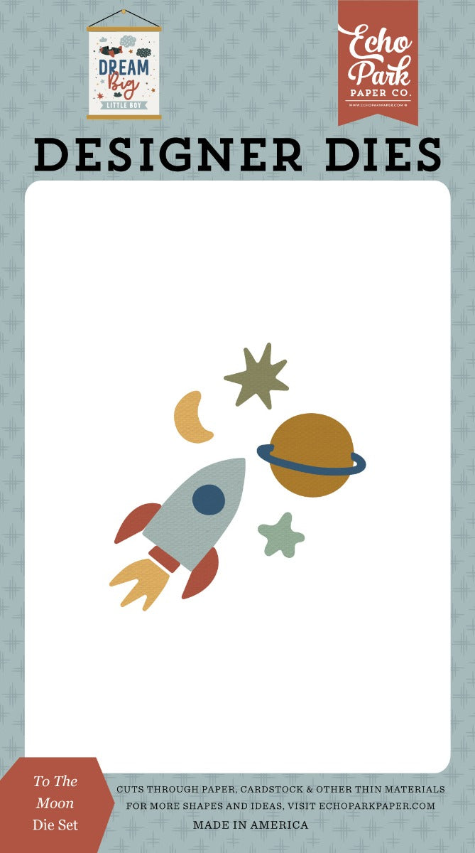 To The Moon Designer Dies - Dream Big Little Boy - Echo Park