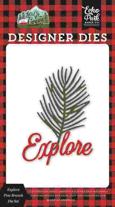 Explore Pine Branch Dies - Let's Go Camping - Echo Park - Clearance
