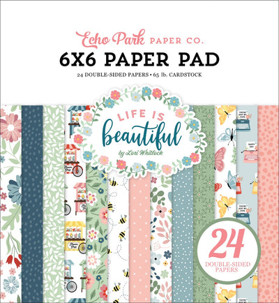 Paper Pad, 6x6 - Lori Whitlock - Life Is Beautiful - Echo Park