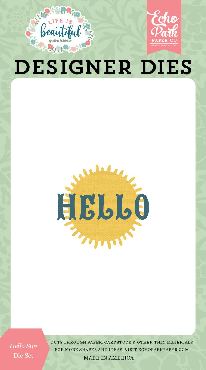 Hello Sun Designer Dies - Lori Whitlock - Life Is Beautiful - Echo Park
