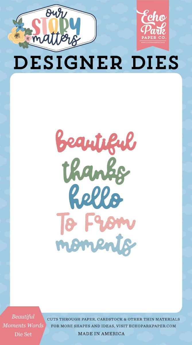 Beautiful Moments Words Designer Dies - Our Story Matters - Echo Park