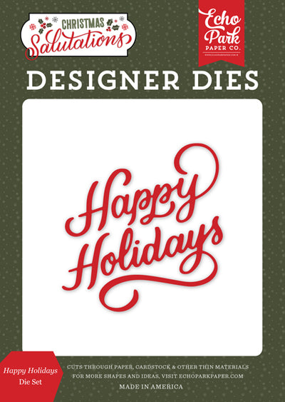 Happy Holidays Dies - Salutations Christmas - Echo Park - Clearance