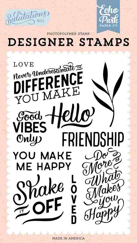 You Make Me Happy Stamps - Salutations No. 1 - Echo Park - Clearance