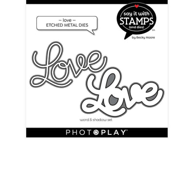 Love Dies - Say It With Stamps - Becky Moore - PhotoPlay - Clearance