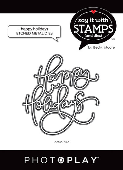 Happy Holidays Word Dies - Say It With Stamps - PhotoPlay