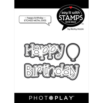 Happy Birthday Die - Say It With Stamps Collection - PhotoPlay