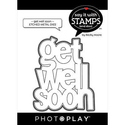 Get Well Soon Large Phrase Die - Say It With Stamps Collection - Becky Moore - PhotoPlay