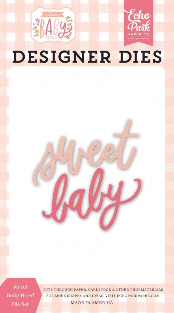 Sweet Baby Word Dies - Welcome Baby Girl - Echo Park